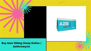 Buy Azee 250mg Cheap Online | Azithromycin
