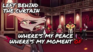 20- Left Behind the Curtain 【Hazbin Hotel Angel Dust Original Song】