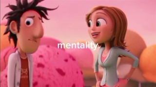 Flint Lockwood mentality