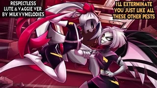 Respectless (Lute & Vaggie Ver.)  Hazbin Hotel