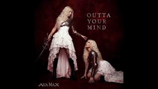 Ava Max_Out of your mind(اهنگ جدیده)