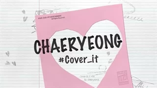 کاور آهنگ Start از چریونگ chaeryeong ایتزی itzy
