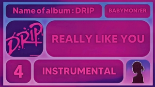 ورژن بی‌کلام آهنگ REALLY LIKE YOU از بیبی مانستر | INSTRUMENTAL REALLY LIKE YOU BY BABYMONSTER