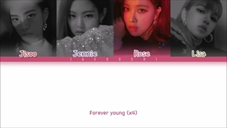 BLACKPINK  Forever Young  (Color Coded Lyrics)